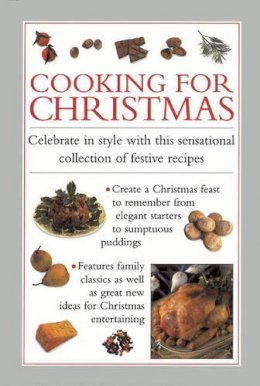 Valerie Ferguson (Ed.) - Cooking for Christmas: Celebrate in Style With This Sensational Collection of Festive Recipes - 9780754828273 - V9780754828273