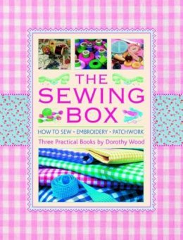 Dorothy Wood - The Sewing Box - 9780754828907 - V9780754828907