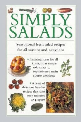 Valerie Ferguson - Simply Salads: Sensational Fresh Salad Recipes For All Seasons And Occasions - 9780754829638 - V9780754829638