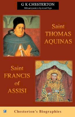 G K Chesterton - St. Thomas Aquinas & St. Francis Assisi - 9780755116706 - V9780755116706