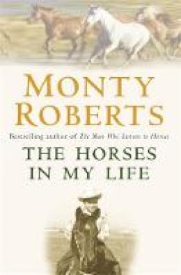Monty Roberts - The Horses in My Life - 9780755313457 - V9780755313457