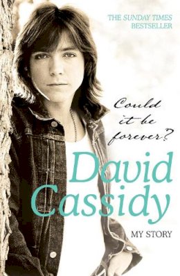 David Cassidy - Could It Be Forever? - 9780755315802 - V9780755315802
