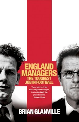 Brian Glanville - England Managers - 9780755316526 - V9780755316526