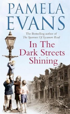 Pamela Evans - In the Dark Streets Shining - 9780755321490 - V9780755321490