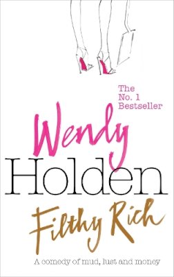 Wendy Holden - Filthy Rich - 9780755325139 - KRF0031125