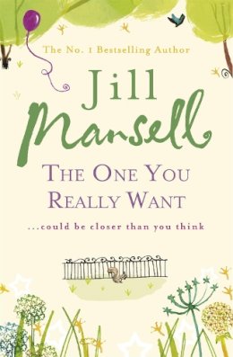 Jill Mansell - The One You Really Want - 9780755332502 - V9780755332502