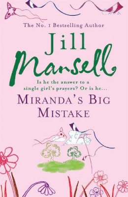 Jill Mansell - Miranda's Big Mistake - 9780755332571 - V9780755332571