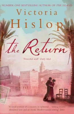 Victoria Hislop - The Return: The ´captivating and deeply moving´ Number One bestseller - 9780755332953 - V9780755332953