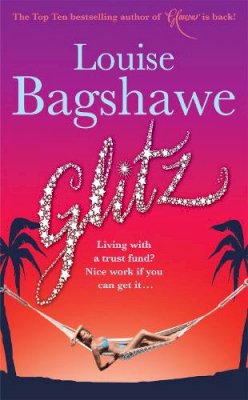 Louise Bagshawe - Glitz - 9780755336074 - KSG0006131