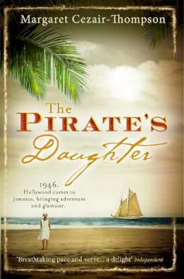 Margaret Cezair-Thompson - The Pirate´s Daughter - 9780755343591 - KSS0007591