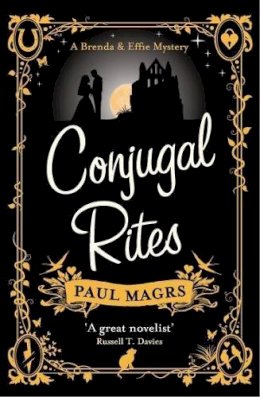 Paul Magrs - Conjugal Rites - 9780755346431 - KAM0000529