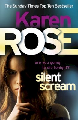 Karen Rose - Silent Scream (The Minneapolis Series Book 2) - 9780755346585 - V9780755346585