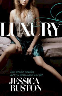 Jessica Ruston - Luxury: An irresistable story of glamour and scandal - 9780755348527 - KST0030813