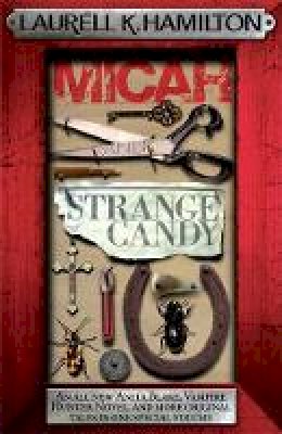 Laurell K. Hamilton - Micah & Strange Candy - 9780755355440 - 9780755355440