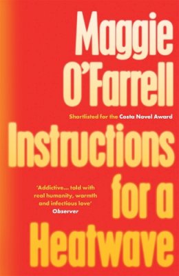 Maggie O´farrell - Instructions for a Heatwave: The bestselling novel from the prize-winning author of THE MARRIAGE PORTRAIT and HAMNET - 9780755358793 - V9780755358793