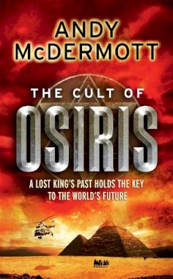 Andy McDermott - The Cult of Osiris (Wilde/Chase 5) - 9780755377459 - V9780755377459