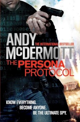 Andy McDermott - The Persona Protocol - 9780755380701 - V9780755380701