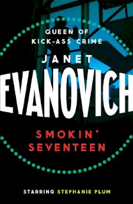 Janet Evanovich - Smokin' Seventeen - 9780755384907 - V9780755384907