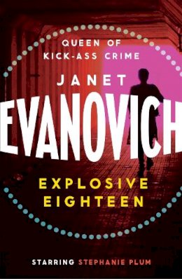 Janet Evanovich - Explosive Eighteen - 9780755384983 - V9780755384983