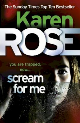 Karen Rose - Scream for Me - 9780755385232 - V9780755385232