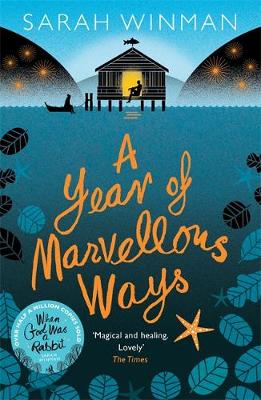 Sarah Winman - Year of Marvellous Ways - 9780755390939 - V9780755390939