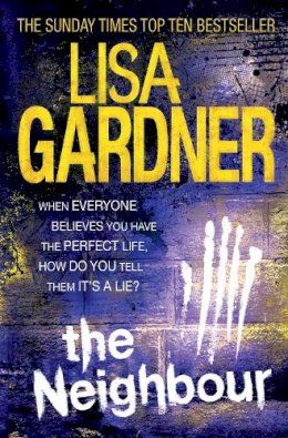 Lisa Gardner - The Neighbour - 9780755396375 - V9780755396375