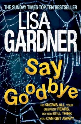 Lisa Gardner - Say Goodbye - 9780755396498 - V9780755396498