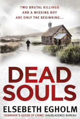 Elsebeth Egholm - Dead Souls - 9780755398164 - V9780755398164