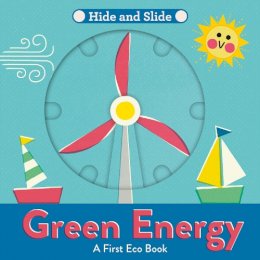 Pintachan - Green Energy: A fun-filled interactive board book series – perfect for nurturing the next Greta Thunberg or David Attenborough! (A First Eco Book) - 9780755501601 - V9780755501601