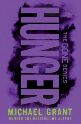 Michael Grant - Hunger: the second book in the cult YA thriller series GONE – with a bold new look for 2021 - 9780755501625 - 9780755501625