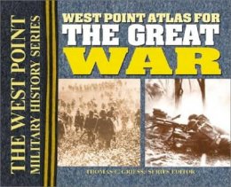 Thomas E. Greiss - The West Point Atlas for the Great War - 9780757001598 - V9780757001598