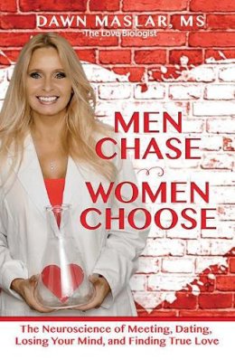 Dawn Maslar - Men Chase, Women Choose - 9780757319259 - V9780757319259