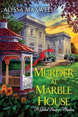 Alyssa Maxwell - Murder at Marble House - 9780758290847 - V9780758290847