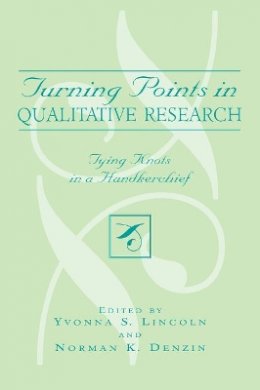 Roger Hargreaves - Turning Points in Qualitative Research: Tying Knots in a Handkerchief - 9780759103481 - V9780759103481