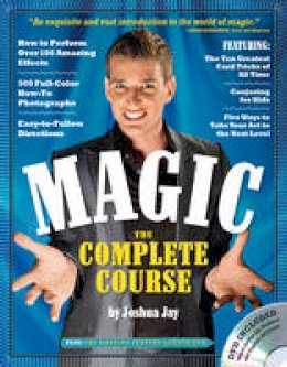 Joshua Jay - Magic: The Complete Course (Book & DVD) - 9780761149873 - V9780761149873