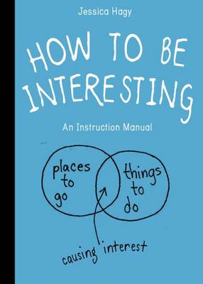 Workman Publishing - How to be Interesting - 9780761174707 - V9780761174707