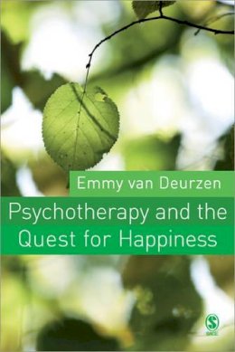 Emmy Van Deurzen - Psychotherapy and the Quest For Happiness - 9780761944119 - V9780761944119