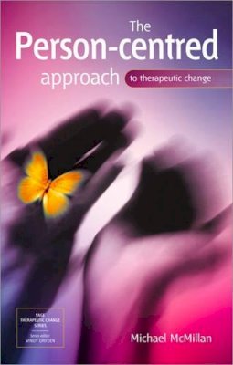 Michael McMillan - The Person-centred Approach to Therapeutic Change - 9780761948698 - V9780761948698