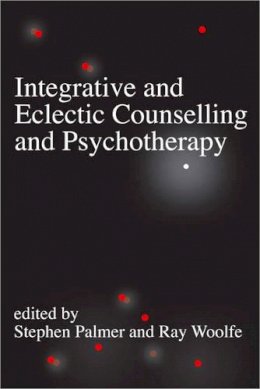 Stephen Palmer - Integrative and Eclectic Counselling and Psychotherapy - 9780761957997 - V9780761957997