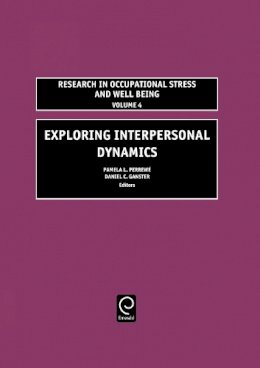 Pamela L Perrewe - Exploring Interpersonal Dynamics - 9780762311538 - V9780762311538