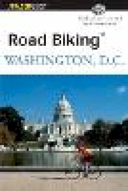 Leccese, Michael. Ed(S): Pemberton, Rolf - Road Biking Washington, D.C. - 9780762723058 - V9780762723058