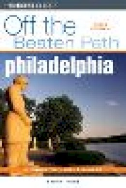 Karen Ivory - Philadelphia off the Beaten Path - 9780762742103 - V9780762742103