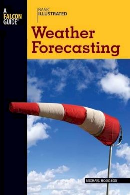 Michael Hodgson - Basic Illustrated Weather Forecasting - 9780762747634 - V9780762747634