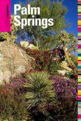 Ken Van Vechten - Insiders' Guide to Palm Springs (Insiders' Guide Series) - 9780762757336 - V9780762757336