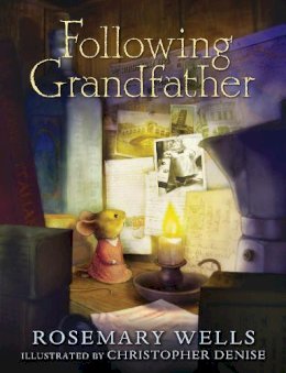 Rosemary Wells - Following Grandfather - 9780763650698 - V9780763650698