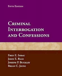 Fred E. Inbau - Criminal Interrogation and Confessions - 9780763799366 - V9780763799366