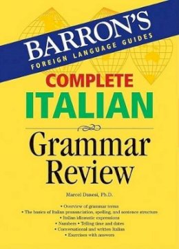 Ph.D. Marcel Danesi - Complete Italian Grammar Review - 9780764134623 - V9780764134623