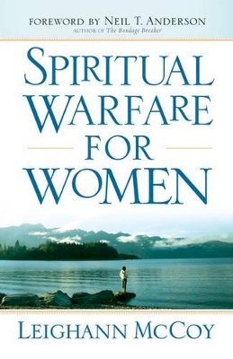 Leighann McCoy - Spiritual Warfare for Women – Winning the Battle for Your Home, Family, and Friends - 9780764208904 - V9780764208904