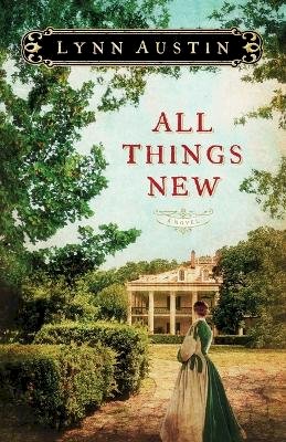 Lynn Austin - All Things New - 9780764208973 - V9780764208973