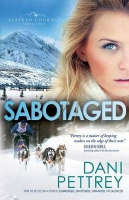 Dani Pettrey - Sabotaged - 9780764211966 - V9780764211966